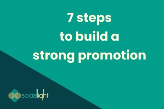 7 steps to build a strong promotion